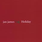 Jan James - Holiday