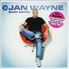 Jan Wayne - Back Again