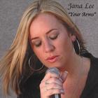 Jana Lee - Your Arms