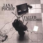 Jana Pochop - Failed Cartographer