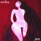 Jane - Seedling