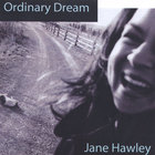 Jane Hawley - Ordinary Dream
