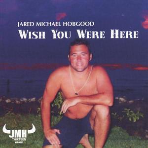 Wish You Were Here- JMH Live in Key West