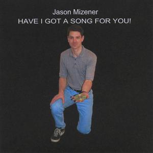 Have I Got A Song For You!