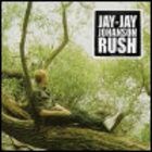 Jay Jay Johanson - Rush
