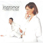 Jazzamor - A Piece Of My Heart