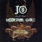 JB and the Moonshine Band - Ain't Goin Back to Jail