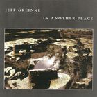 Jeff Greinke - In Another Place