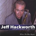 Jeff Hackworth - Where The Blue Begins
