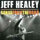 Jeff Healey - Songs From The Road
