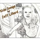Jeff Lillard - Kids Songs by Jeff Lillard