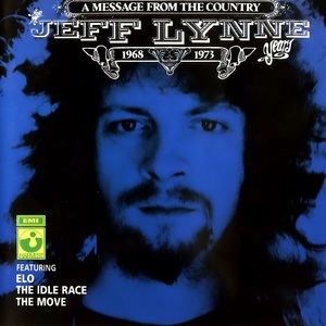 A Message From The Country - The Jeff Lynne Years 1968 - 1973