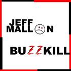 Jeff Mallon - Buzzkill