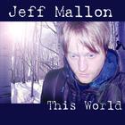 Jeff Mallon - This World - EP