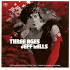 Jeff Mills - Three Ages