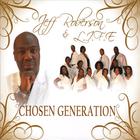 Jeff Roberson & LIFE - Chosen Generation