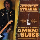 Jeff Strahan - Amen To The Blues