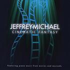 Jeffrey Michael - Cinematic Fantasy