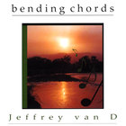Jeffrey van D - Bending Chords