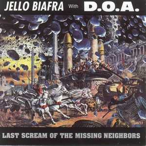 Last Scream Of The Missing Neighbors (With D.O.A.)