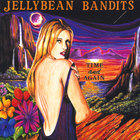 Jelly Bean Bandits - Time And Again