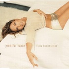 Jennifer Lopez - If You Had My Love (CDS)