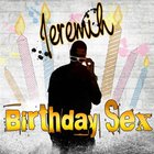 Jeremih - Birthday Sex (CDS)