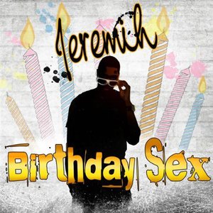 Birthday Sex (CDS)