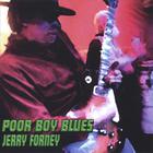 Jerry Forney Blues Band - Poor Boy Blues