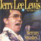 Jerry Lee Lewis - Mercury Smashes And Rockin' Sessions CD10