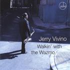Jerry Vivino - Walkin' with the Wazmo