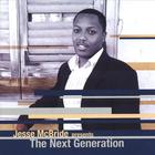 Jesse Mcbride Presents "the Next Generation"