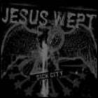 Jesus Wept - Sick City (EP)