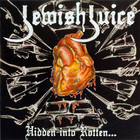 Jewish Juice - Hidden Into Rotten... With A Black Flame Of Light