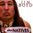 Jim Boyd - alterNATIVES