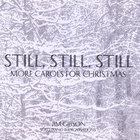 Jim Gibson - Still, Still, Still: More Carols for Christmas