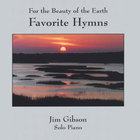 Jim Gibson - Favorite Hymns: For the Beauty of the Earth