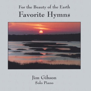 Favorite Hymns: For the Beauty of the Earth