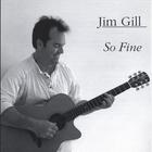 Jim Gill - So Fine