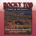 Jim Hendricks - Rocky Top, Peace in the Valley
