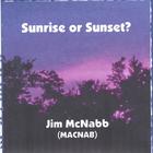 Jim McNabb - Sunrise or Sunset?