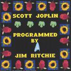 Scott Joplin Programmed by Jim Ritchie