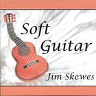 Jim Skewes - Soft Guitar