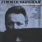 Jimmie Vaughan - Do You Get the Blues?