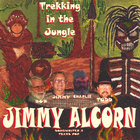 Jimmy Alcorn - Trekking In The Jungle