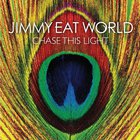 Jimmy Eat World - Chase This Light (Deluxe Edition) CD1