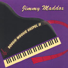 Jimmy Maddox - Boogie Woogie Gospel II