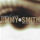 Jimmy Smith - Angel Eyes (Ballads & Slow Jams)