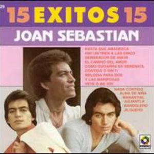 15 Exitos de Joan Sebastian