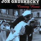 Joe Grushecky & The Houserockers - Coming Home